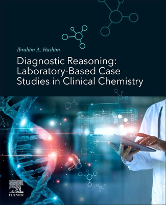 Diagnostic Reasoning: Laboratory-Based Case Studies in Clinical Chemistry EPUB