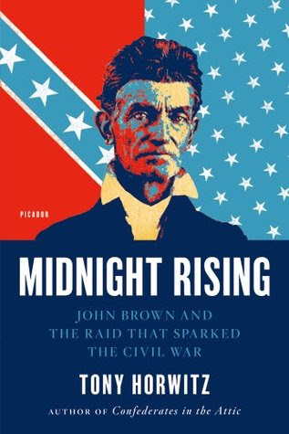Midnight Rising: John Brown and the Raid That Sparked the Civil War PDF