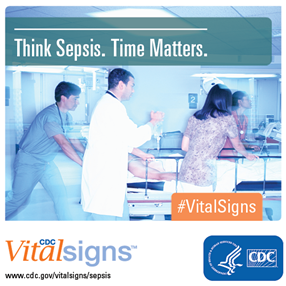 Vital Signs: Think Sepsis. Time Matters