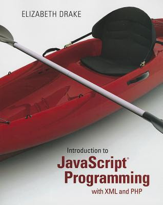 Introduction to JavaScript Programming with XML and PHP: Creating Dynamic and Interactive Web Pages EPUB