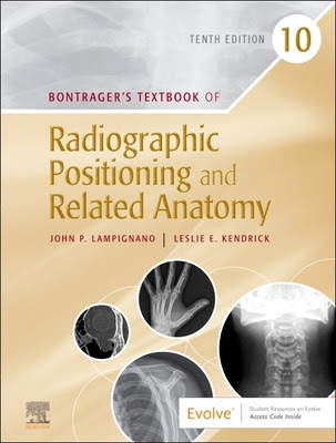 Bontrager's Textbook of Radiographic Positioning and Related Anatomy PDF