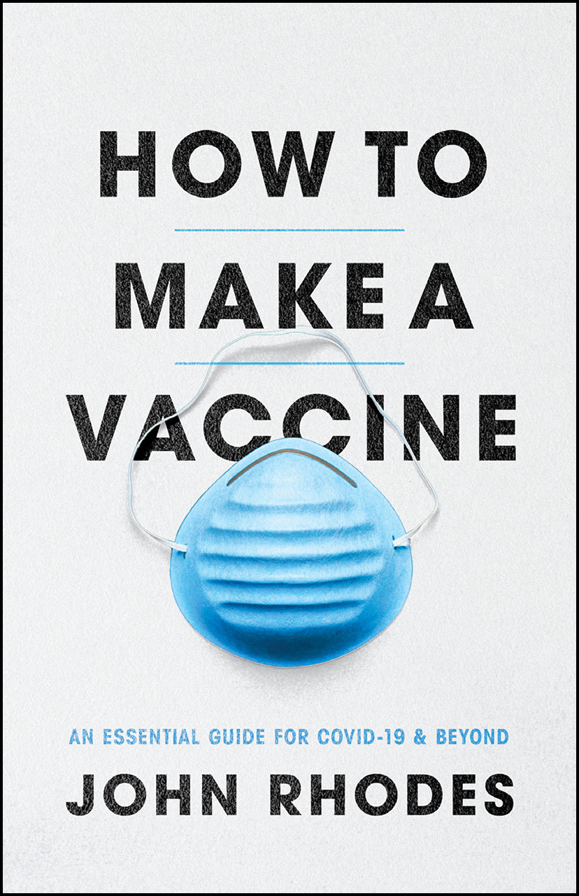 pdf download How to Make a Vaccine: An Essential Guide for COVID-19 and Beyond
