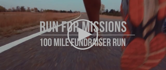 Run for Missions | 100 Mile Fundraiser Run