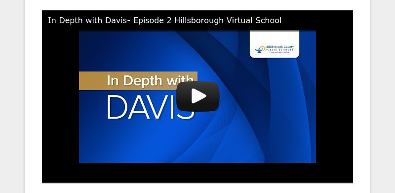 In Depth with Davis- Episode 2 Hillsborough Virtual School