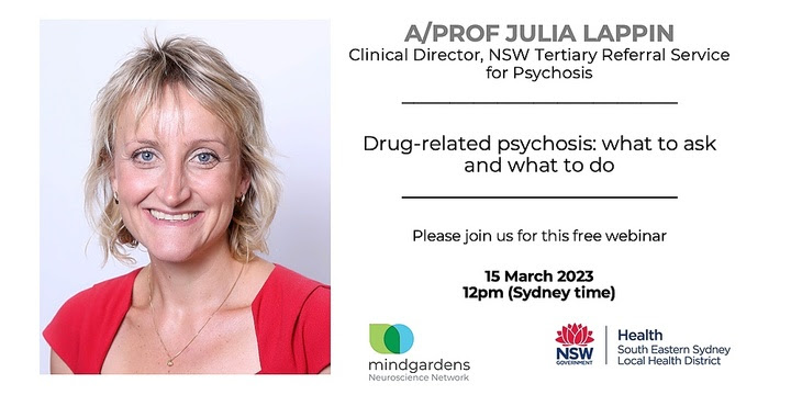  Mindgardens TRSP Webinar: Drug-related psychosis with A/Prof Julia Lappin Event Banner
