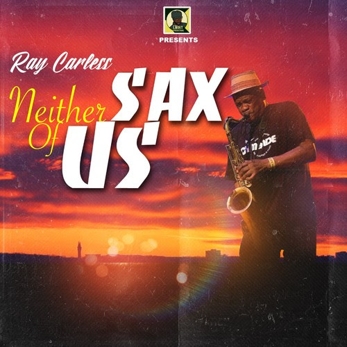 Ray Carless Neither Sax Of Us