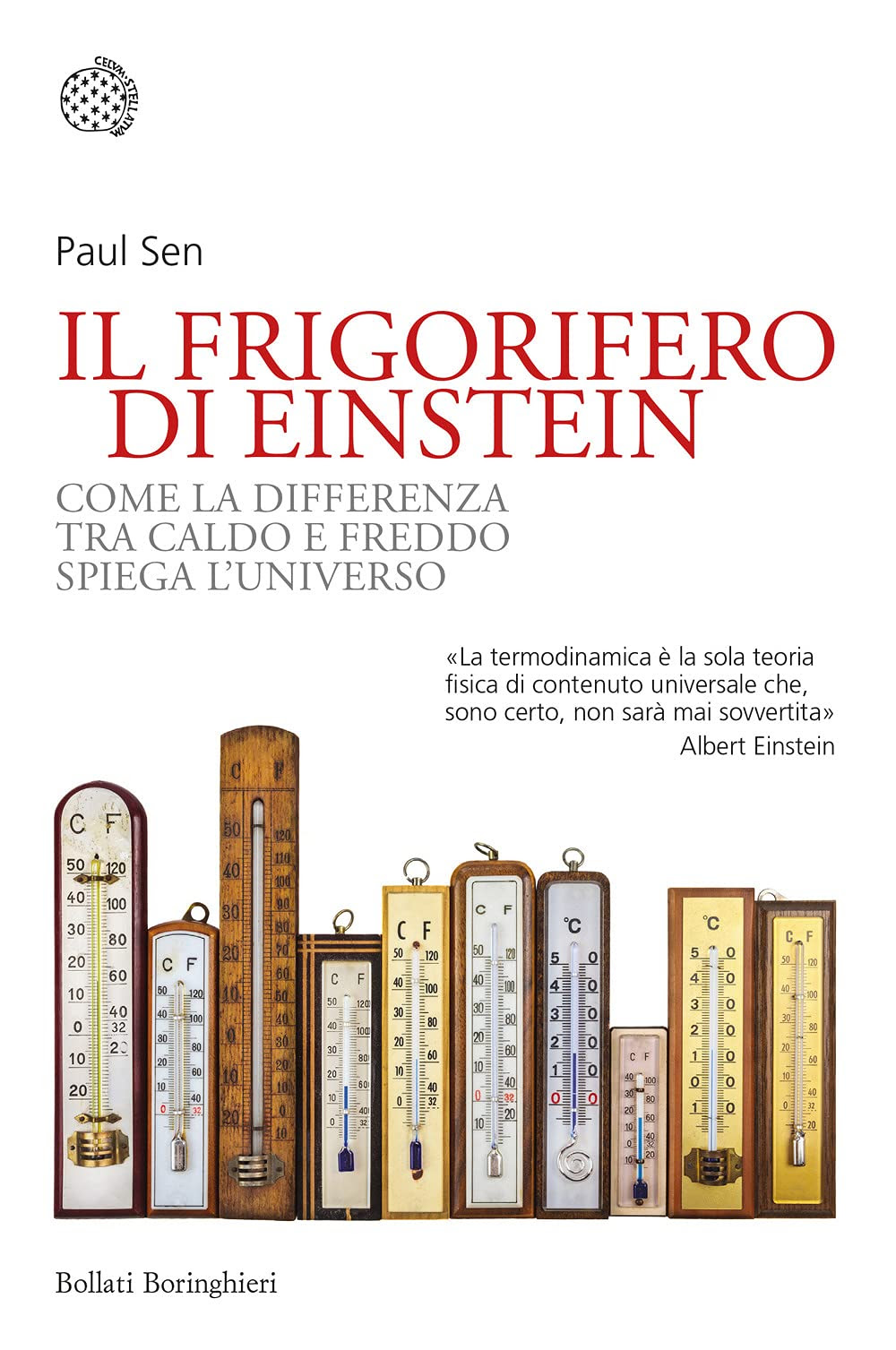 Il frigorifero di Einstein. Come la differenza tra caldo e freddo spiega l'universo in Kindle/PDF/EPUB