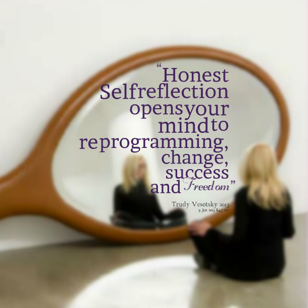 8155-honest-self-reflection-opens-your-mind-to-re-programming-change
