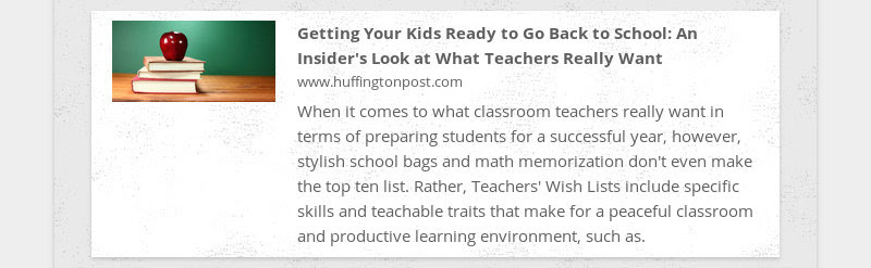 Getting Your Kids Ready to Go Back to School: An Insider's Look at What Teachers Really Want...