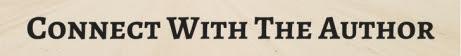 CONNECT WITH THE AUTHOR