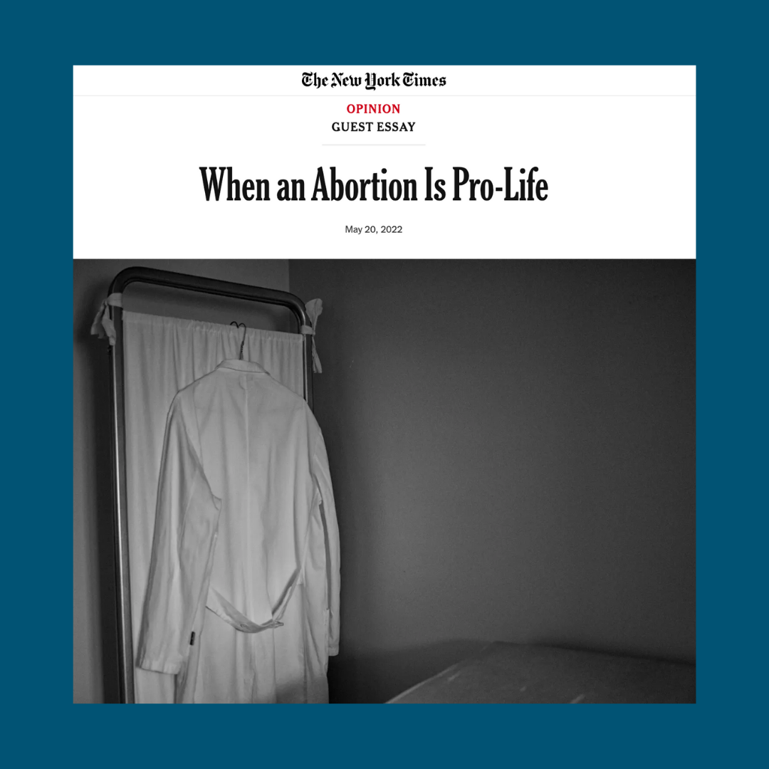 blue graphic with Matt Loftus' essay for the New York Times: When an Abortion is Pro-Life