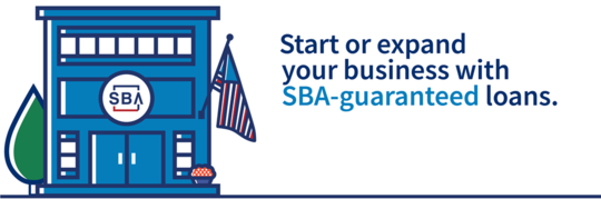 Start or Expand Your Business with SBA-Guaranteed Loans