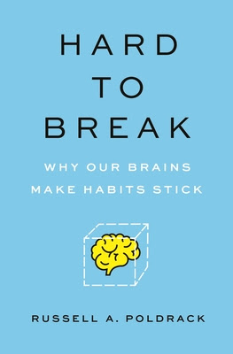 pdf download Hard to Break: Why Our Brains Make Habits Stick