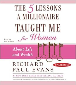 EBOOK The Five Lessons a Millionaire Taught Me for Women: About Life and Wealth
