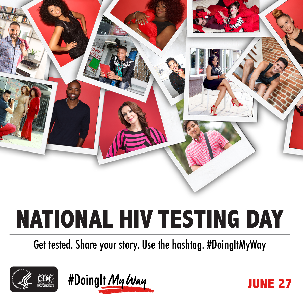 National HIV Testing Day, June 27. Get tested. Share your story. Use the hashtag #DoingItMyWay