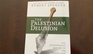 ‘Spencer’s The Palestinian Delusion counters the sham Amnesty Report with truth’