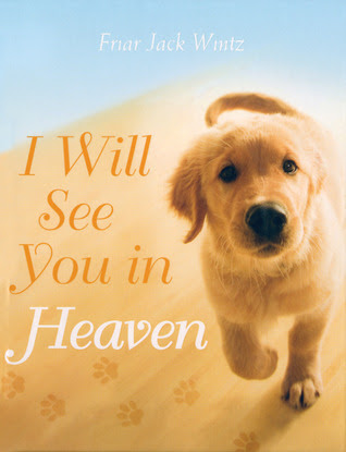 I Will See You in Heaven (Dog Lover's Edition) PDF