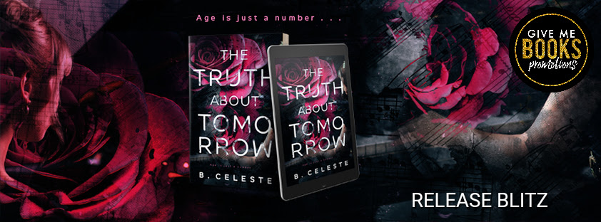 New Release – The Truth About Tomorrow By B. Celeste – Kay Daniels Romance