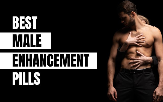 Top 5 Best Male Enhancement Pills Ranked & Reviewed (2024)