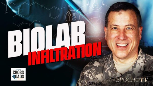 China Has Infiltrated America’s Virus Labs to Feed Its Biowarfare Programs: Lawrence Sellin