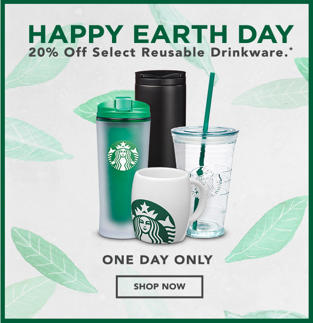 HAPPY EARTH DAY 20% Off Select Reusable Drinkware.* ONE DAY ONLY | SHOP NOW