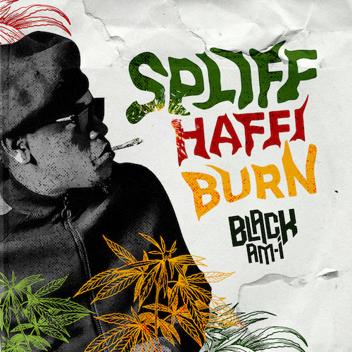 Cover: Black Am I - Spliff Haffi Burn