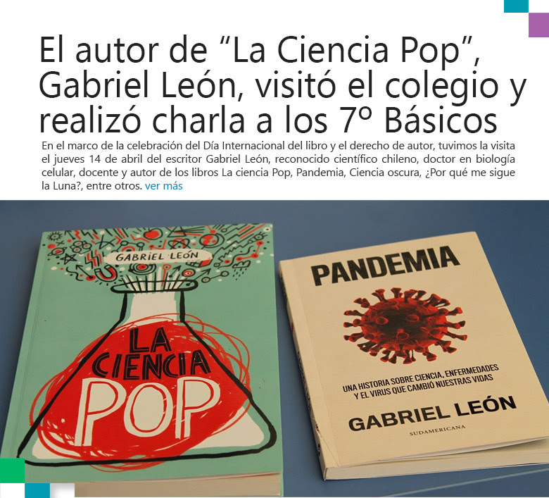 El autor de “La Ciencia Pop”, Gabriel León, visitó el colegio y realizó charla a los 7º Básicos