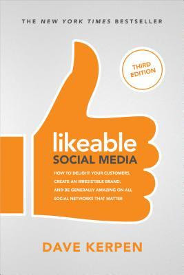 pdf download Likeable Social Media: How to Delight Your Customers, Create an Irresistible Brand, & Be Generally Amazing on All Social Networks That Matter