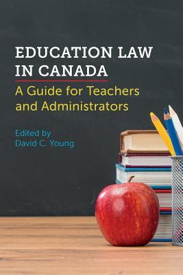 Education Law in Canada: A Guide for Teachers and Administrators PDF