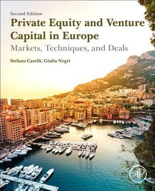 Private Equity and Venture Capital in Europe: Markets, Techniques, and Deals EPUB
