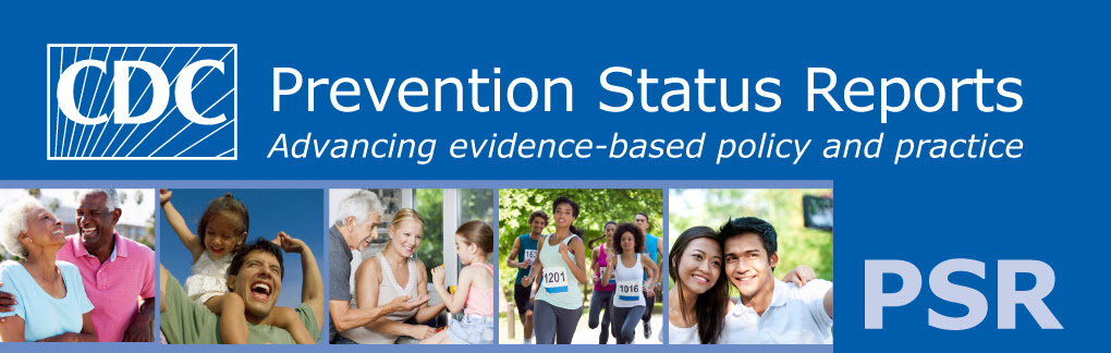 Prevention Status Reports (PSRs)
