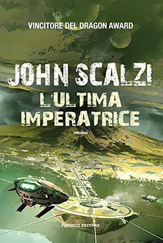 L'ultima imperatrice (The Interdependency, #3) in Kindle/PDF/EPUB