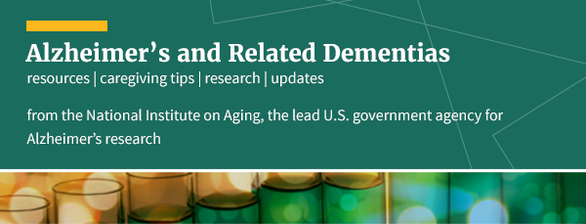 Alzheimer's & Related Dementia updates from the National Institute on Aging, the lead US government agency for Alzheimer's research