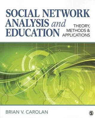 pdf download Social Network Analysis and Education: Theory, Methods & Applications