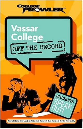 EBOOK Vassar College: Off the Record (College Prowler) (College Prowler: Vassar College Off the Record)
