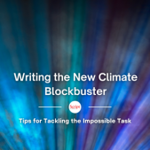 Writing the New Climate Blockbuster