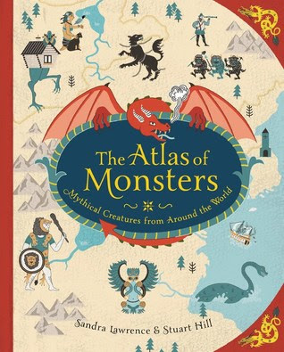 The Atlas of Monsters: Mythical Creatures from Around the World in Kindle/PDF/EPUB