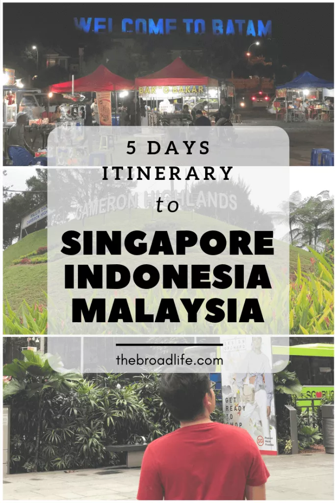 5 Days Trip to Singapore, Indonesia, and Malaysia Malaysia travel