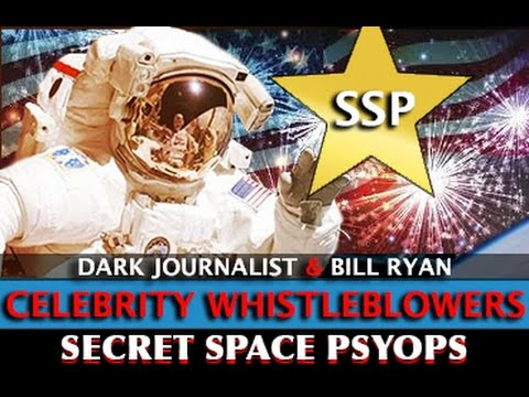 SECRET SPACE PSYOPS: CELEBRITY WHISTLEBLOWERS! DARK JOURNALIST & BILL RYAN  Hqdefault