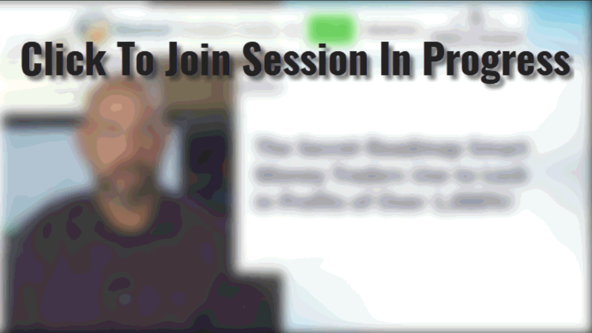 Click To Join Session In Progress