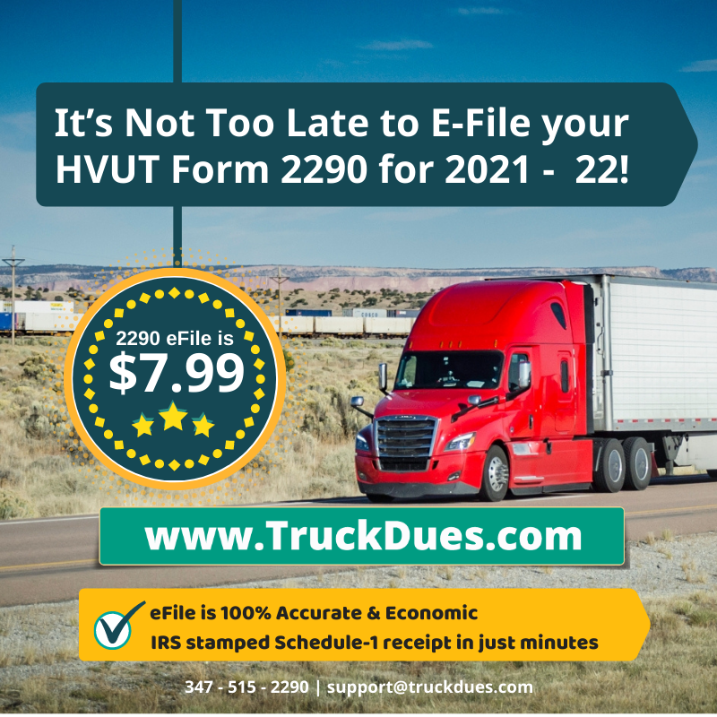 The HVUT Form 2290 is now due for Vehicles first used since August 2019!