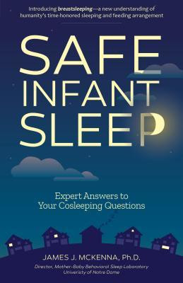 Safe Infant Sleep: Expert Answers to Your Cosleeping Questions PDF