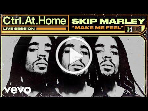 Skip Marley - Make Me Feel (Live Session) | Vevo Ctrl.At.Home