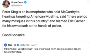 Ilhan Omar: “Peter King is an Islamophobe who held McCarthyite hearings targeting American Muslims”