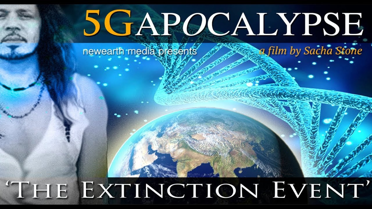5G Apocalypse: The Extinction Event – Film by Sacha Stone 3t99qV28RB