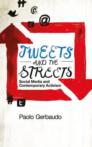 Tweets and the Streets: Social Media and Contemporary Activism in Kindle/PDF/EPUB