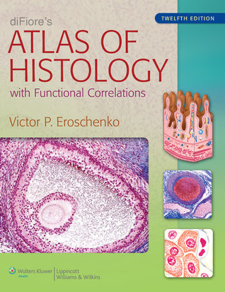 diFiore's Atlas of Histology: with Functional Correlations EPUB