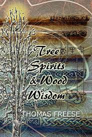 Tree Spirits and Wood Wisdom (Video)