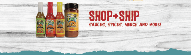 Shop our sauces, spices, merch, and more!