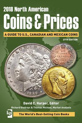 2018 North American Coins & Prices: A Guide to U.S., Canadian and Mexican Coins EPUB